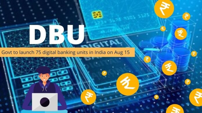 Narendra Modi launched 75 Digital Banking Units