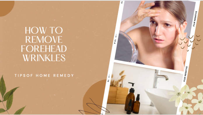 How To Remove Forehead Wrinkles